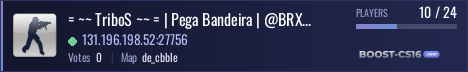 = ~~ TriboS ~~ = | Pega Bandeira | @BRXGames |